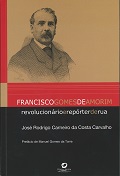 Francisco Gomes de Amorim: revolucionário e repórter de rua (vol. 33)
