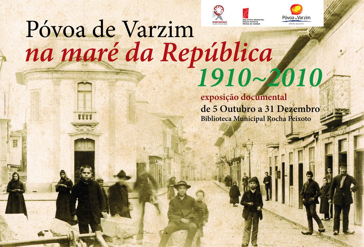 A Póvoa de Varzim na maré da República : Na maré da República [1910 - 2010]